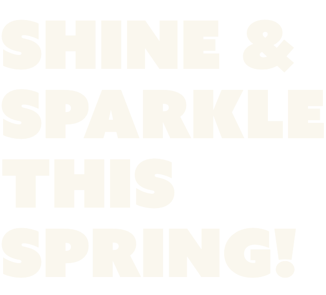 Shine & Sparkle This Spring